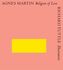 Richard Tuttle. Agnes Martin. Religion of Love