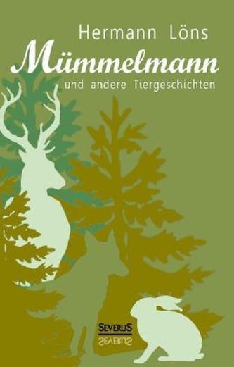 Mümmelmann und andere Tiergeschichten
