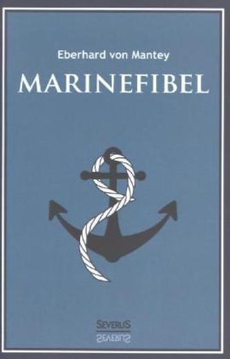 Marinefibel. Ein Handbuch für die Seefahrt