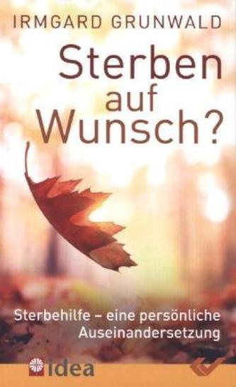 Sterben auf Wunsch?