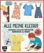 Alle meine Kleider - Das Mitmachbuch