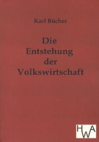 Die Entstehung der Volkswirtschaft