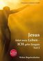 Jesus führt mein Leben - ICH gebe Zeugnis. Tl.2