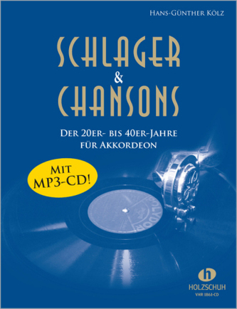 Schlager & Chansons der 20er- bis 40er-Jahre, m. Audio-CD
