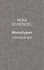 Mira Schendel: Monotypes