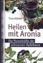 Heilen mit Aronia