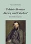 Tolstois Roman 'Krieg und Frieden' - eine Entdeckungsreise