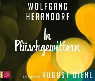 In Plüschgewittern, 3 Audio-CDs