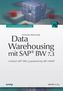 Data Warehousing mit SAP BW 7.3