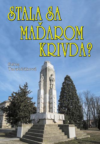Stala sa Maďarom krivda?
