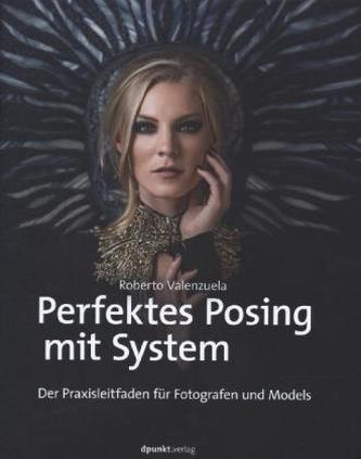 Perfektes Posing mit System