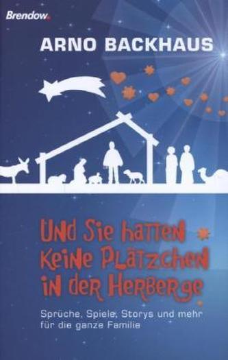 Und sie hatten keine Plätzchen in der Herberge
