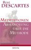 Meditationen - Abhandlung über die Methode