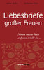Liebesbriefe großer Frauen