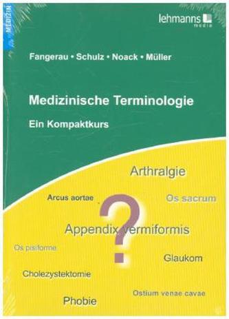 Medizinische Terminologie - ein Kompaktkurs