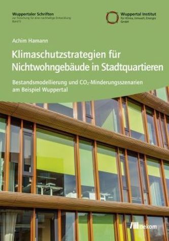 Klimaschutzstrategien für Nichtwohngebäude in Stadtquartieren
