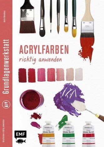 Acrylfarben richtig anwenden