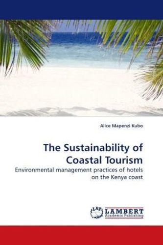 The Sustainability of Coastal Tourism