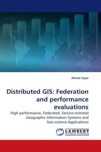 Distributed GIS: Federation and performance evaluations