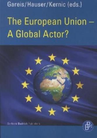 The European Union - A Global Actor?