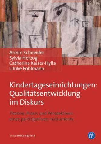 Kindertageseinrichtungen: Qualitätsentwicklung im Diskurs