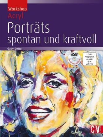 Workshop Acryl - Porträts spontan und kraftvoll, m. DVD