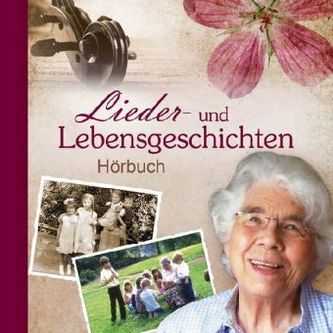 Lieder- und Lebensgeschichten, 2 Audio-CDs