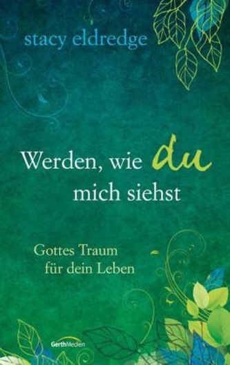 Werden, wie du mich siehst