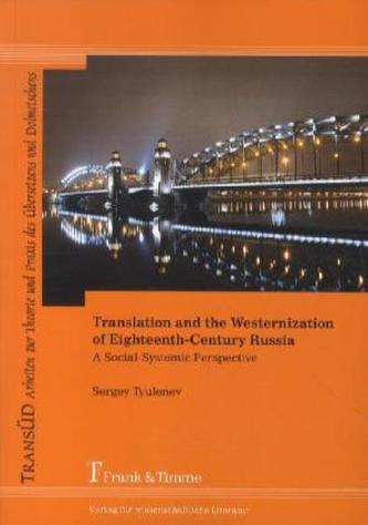 Translation and the Westernization of Eighteenth-Century Russia