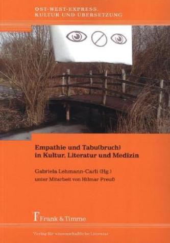 Empathie und Tabu(bruch) in Kultur, Literatur und Medizin