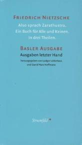 Werke. Basler Ausgabe. Also sprach Zarathustra. Ein Buch für Alle und Keinen. In drei Theilen