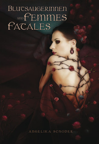 Blutsaugerinnen und Femmes Fatales