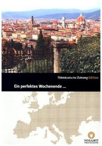 Ein perfektes Wochenende in... Florenz Ein perfektes Wochenende in... Florenz