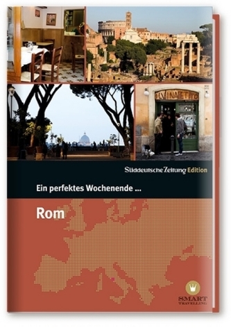 Ein perfektes Wochenende in... Rom