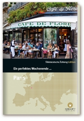 Ein perfektes Wochenende in... Paris Ein perfektes Wochenende in... Paris