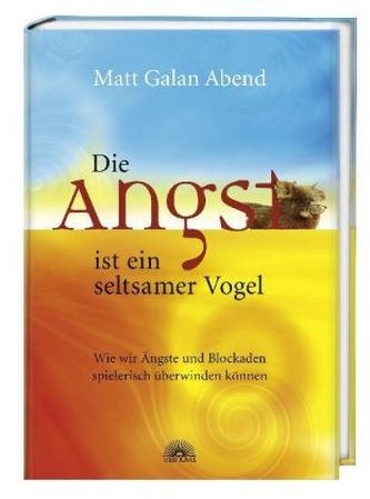 Die Angst ist ein seltsamer Vogel