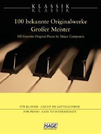 Klassik Klassik, 100 bekannte Originalwerke Großer Meister, für Klavier