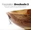 Faszination Drechseln 2
