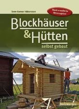 Blockhäuser und Hütten selbst gebaut