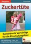 Zuckertüte - Spiel und Spaß bei der Einschulungsfeier