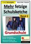 Mehr fetzige Schulsketche, Grundschule. Bd.2