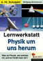Lernwerkstatt Physik um uns herum