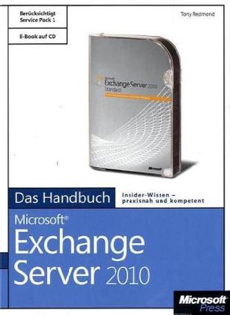 Microsoft Exchange Server 2010 - Das Handbuch, m. CD-ROM