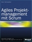 Agiles Projektmanagement mit Scrum