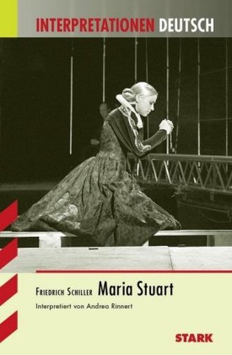 Friedrich Schiller 'Maria Stuart'