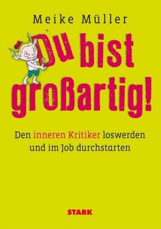 Du bist großartig!