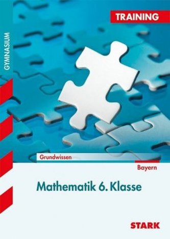 Training Mathematik 6. Klasse Bayern