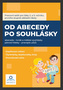 Od abecedy po souhlásky - Pracovní sešit