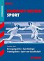 Bewegungslehre - Sportbiologie - Trainingslehre - Sport und Gesellschaft