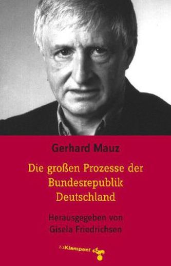 Die großen Prozesse der Bundesrepublik Deutschland